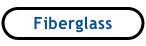 Fiberglass